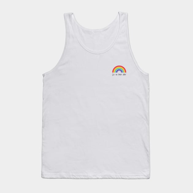 Rainbow 1 | Ça va bien aller Tank Top by OgyDesign